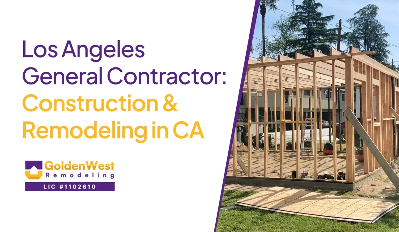 Los Angeles General Contractor: Construction & Remodeling in CA